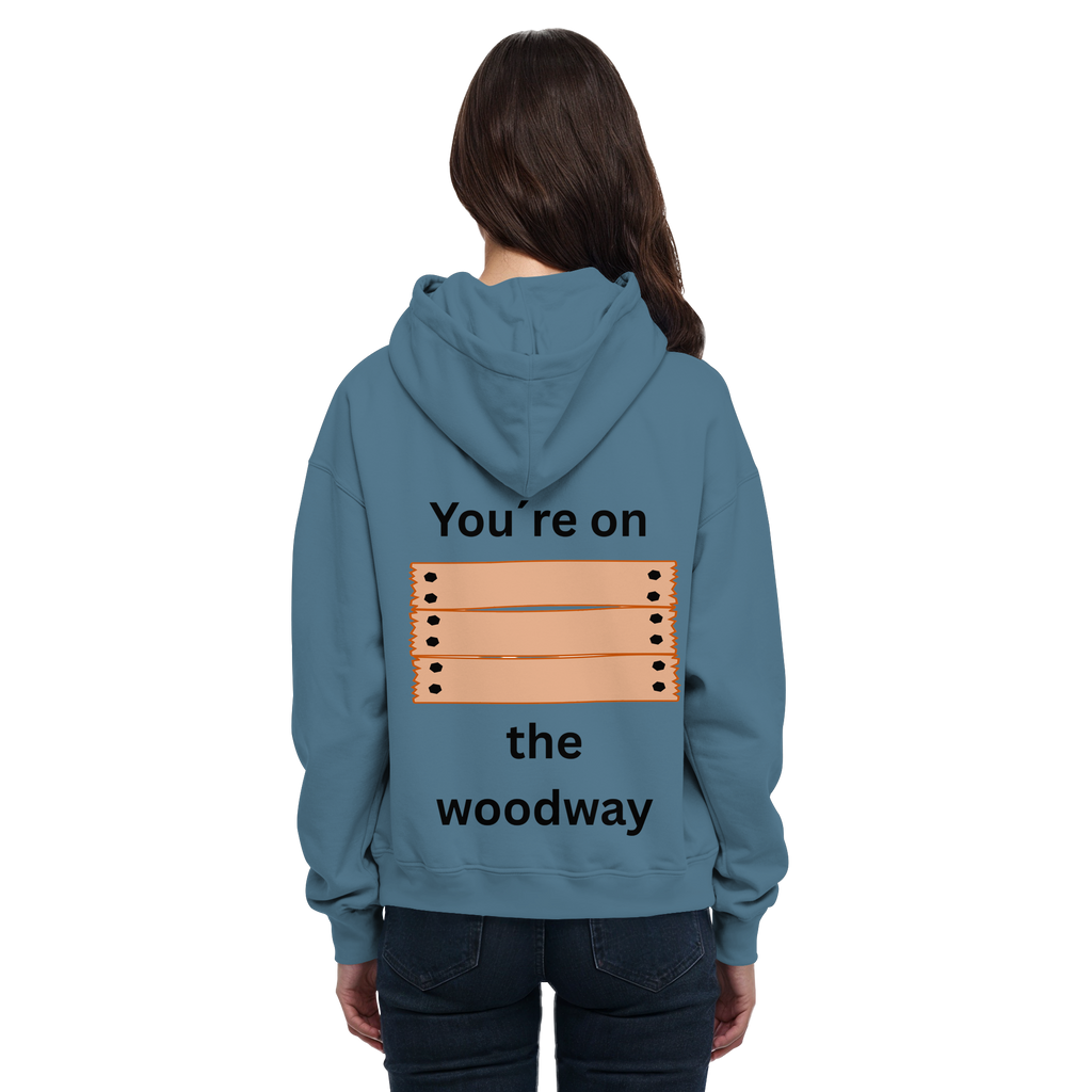 You´re on the Woodway - Basic Unisex Hoodie