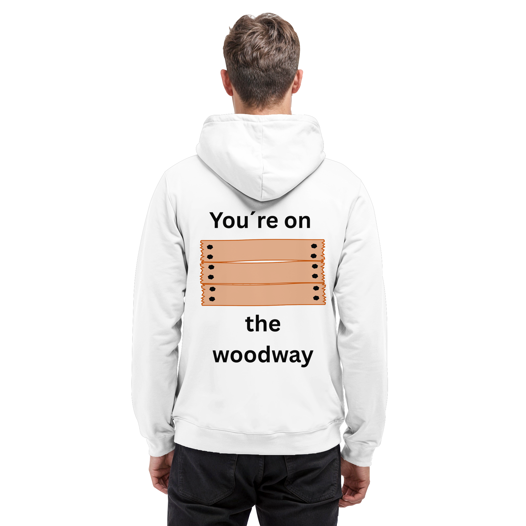 You´re on the Woodway - Basic Unisex Hoodie
