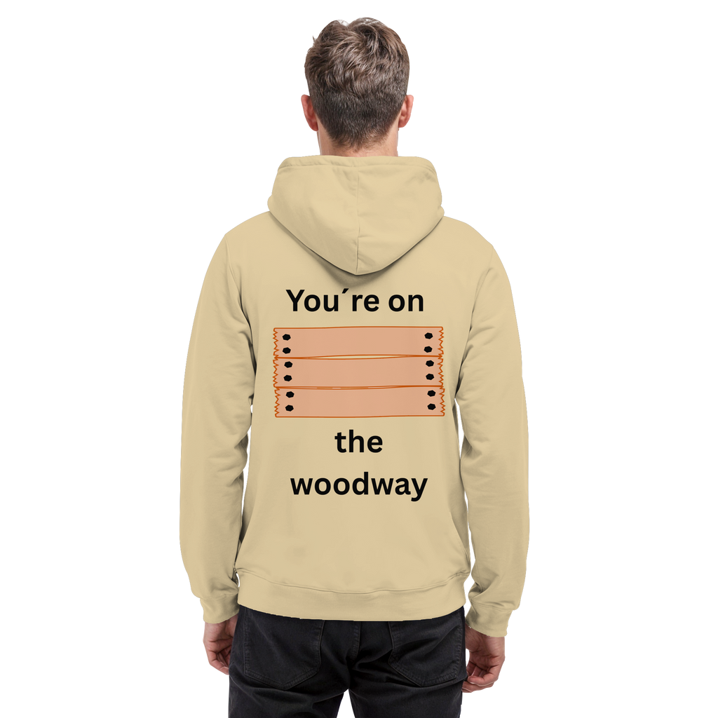You´re on the Woodway - Basic Unisex Hoodie