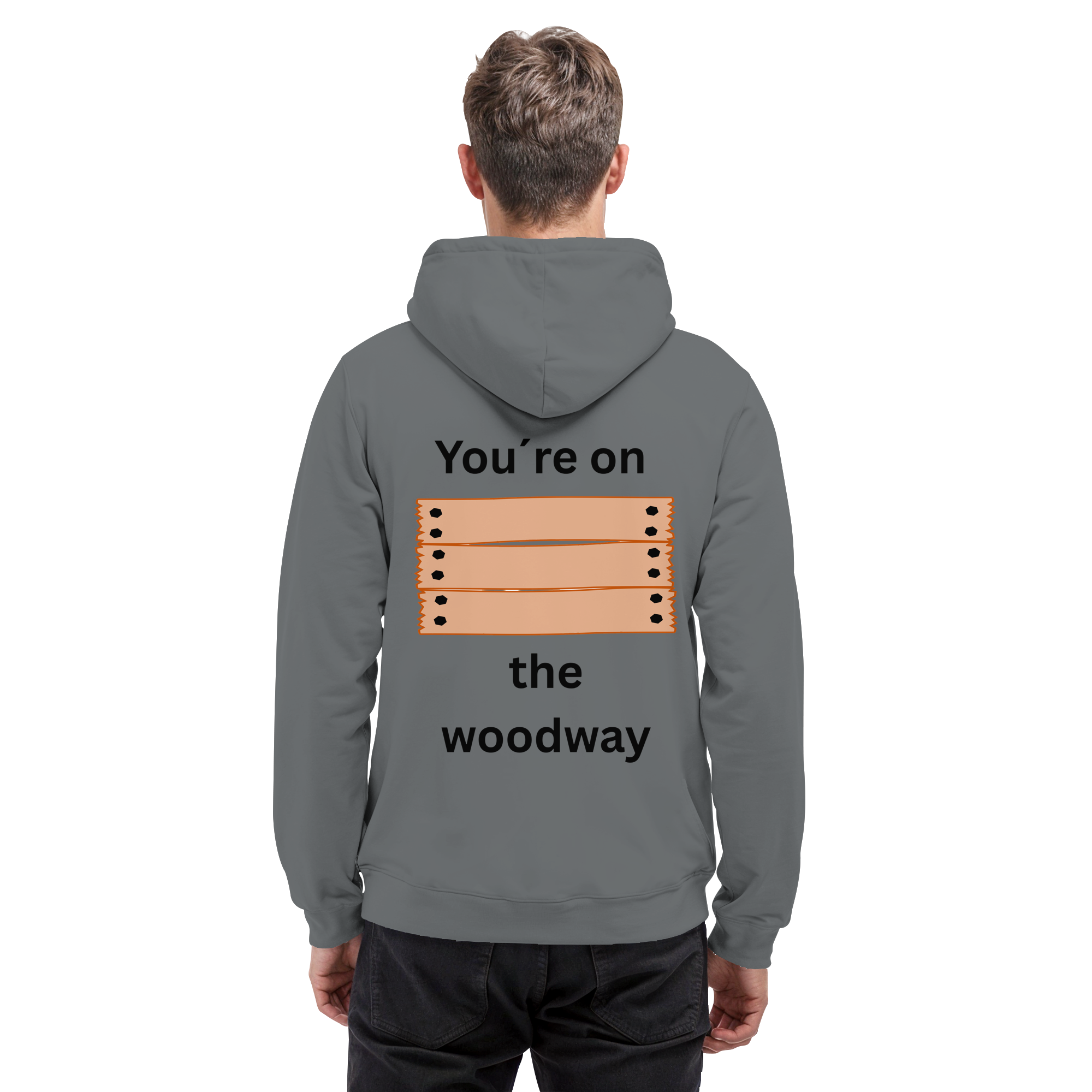You´re on the Woodway - Basic Unisex Hoodie
